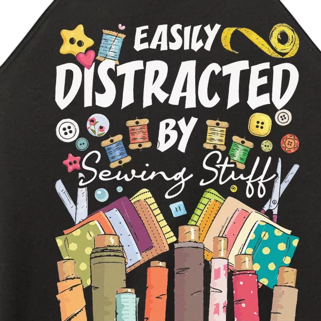 Easily Distracted By Sewing Stuff Seamstress Dressmaker Women’s Perfect Tri Rocker Tank