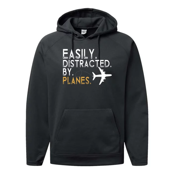 Easily Distracted By Planes Airplane Pilot Lover Performance Fleece Hoodie