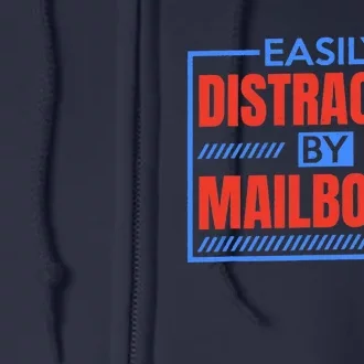 Easily Distracted By Mailboxes, Postman And Mail Carrier Full Zip Hoodie