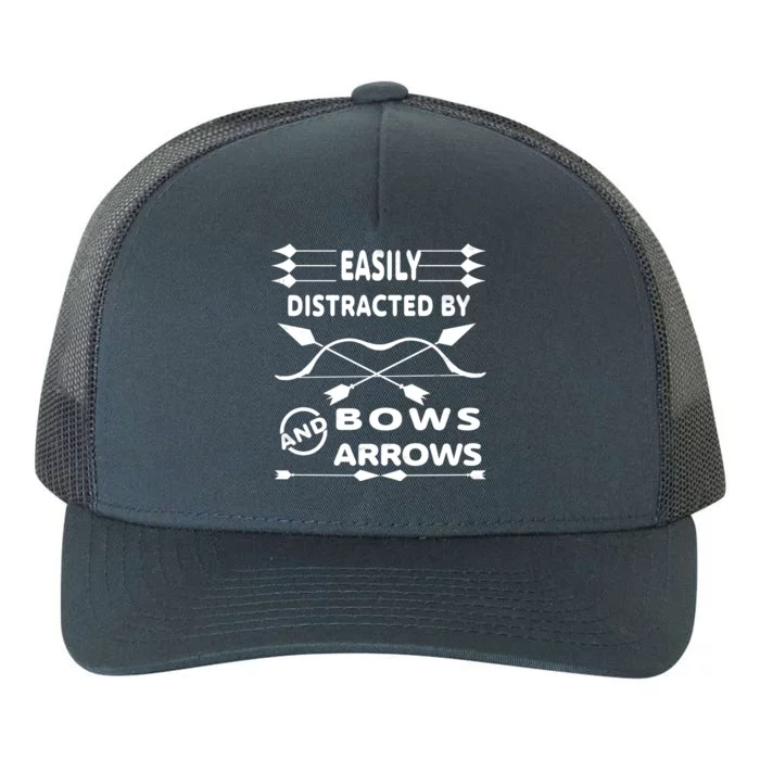 Easily Distracted By Bows And Arrows Yupoong Adult 5-Panel Trucker Hat