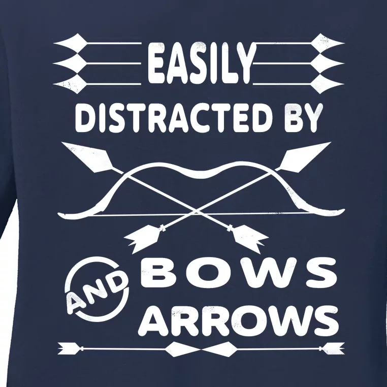 Easily Distracted By Bows And Arrows Ladies Long Sleeve Shirt