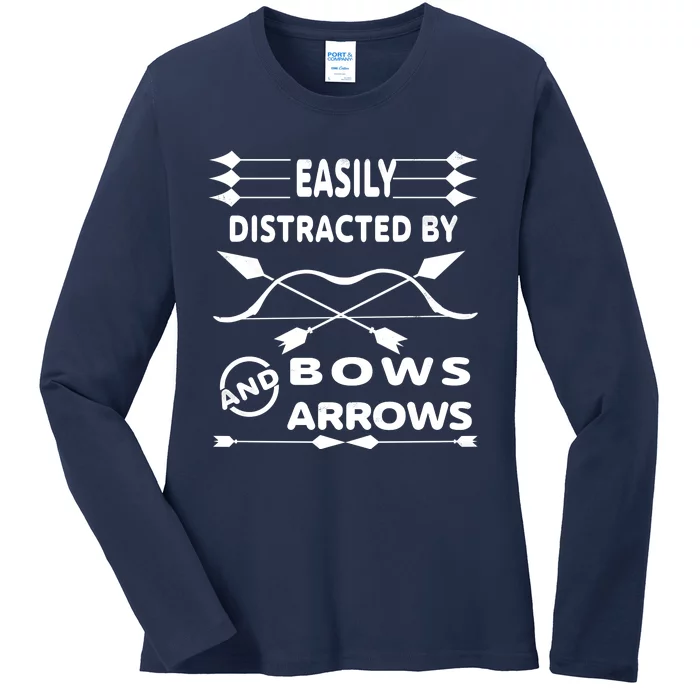 Easily Distracted By Bows And Arrows Ladies Long Sleeve Shirt