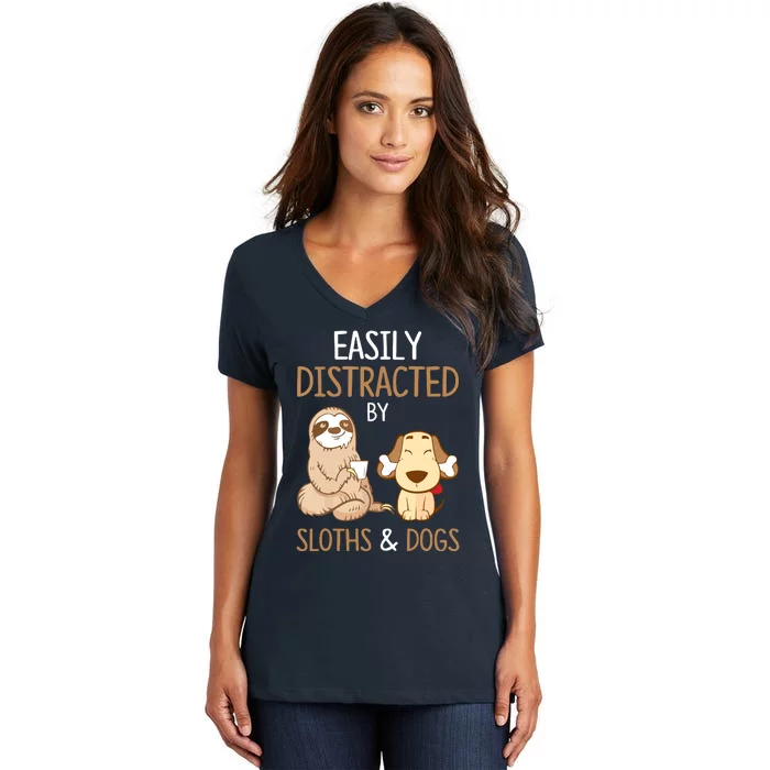 Easily Distracted By Sloths And Dogs Sloth Lover Gift Women's V-Neck T-Shirt