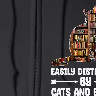 Easily Distracted by Cats And Books Funny Cat Lover Full Zip Hoodie