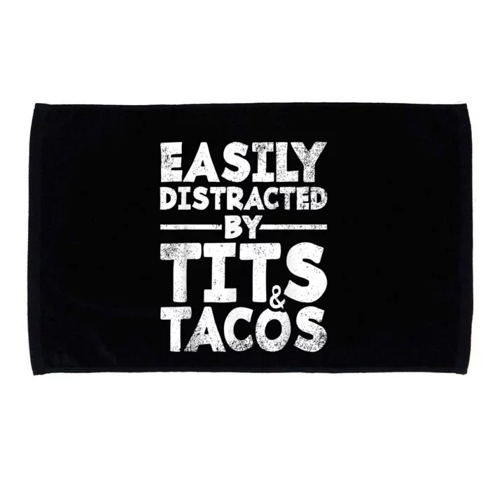 Easily Distracted By Tits And Tacos Microfiber Hand Towel