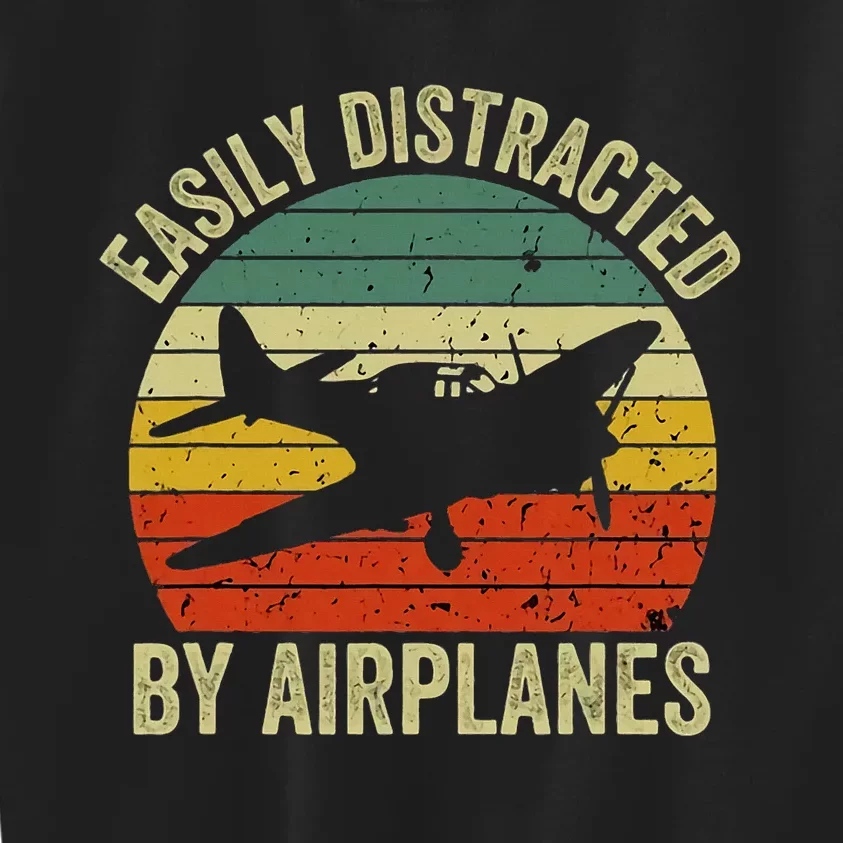 Easily Distracted By Airplanes Lover Pilot Funny Aviation Kids Sweatshirt