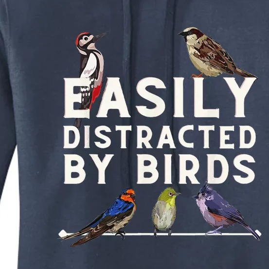 Easily Distracted By Birds Funny Bird Lover Birdwatching Women's Pullover Hoodie