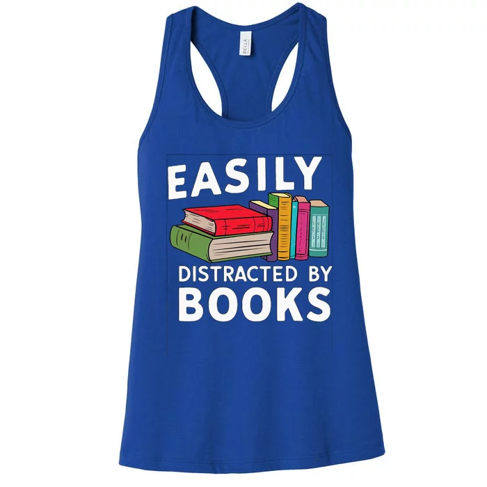 Easily Distracted By Books For Readers Book Lovers Women's Racerback Tank