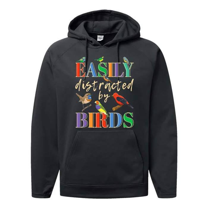 Easily Distracted By Birds Funny Bird Lover Performance Fleece Hoodie