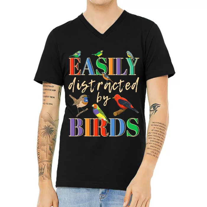 Easily Distracted By Birds Funny Bird Lover V-Neck T-Shirt