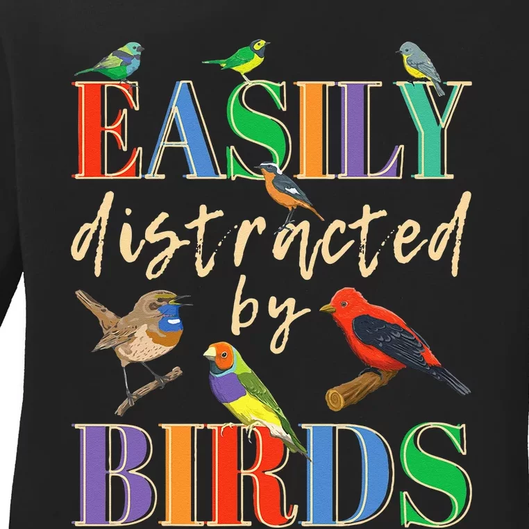 Easily Distracted By Birds Funny Bird Lover Ladies Long Sleeve Shirt