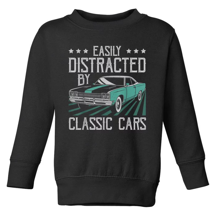 Easily Distracted By Classic Cars Funny Old Toddler Sweatshirt