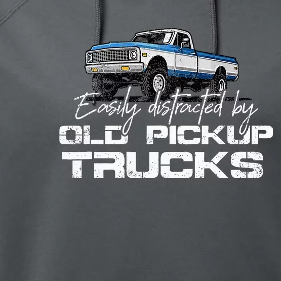 Easily Distracted By Old Pickup Trucks Performance Fleece Hoodie