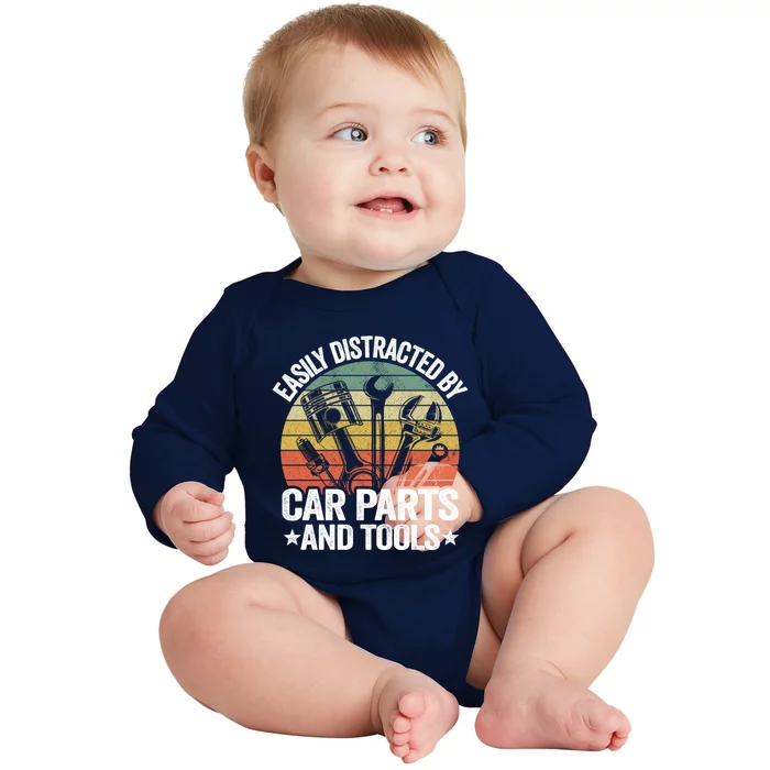 Easily Distracted By Car Parts And Tools Race Funny Mechanic Funny Gift Baby Long Sleeve Bodysuit