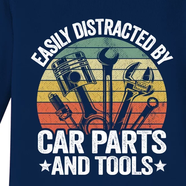 Easily Distracted By Car Parts And Tools Race Funny Mechanic Funny Gift Baby Long Sleeve Bodysuit