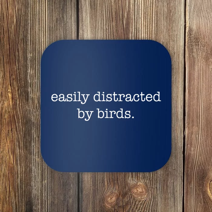 Easily Distracted By Birds Minimalist Birdwatching Birder Coaster