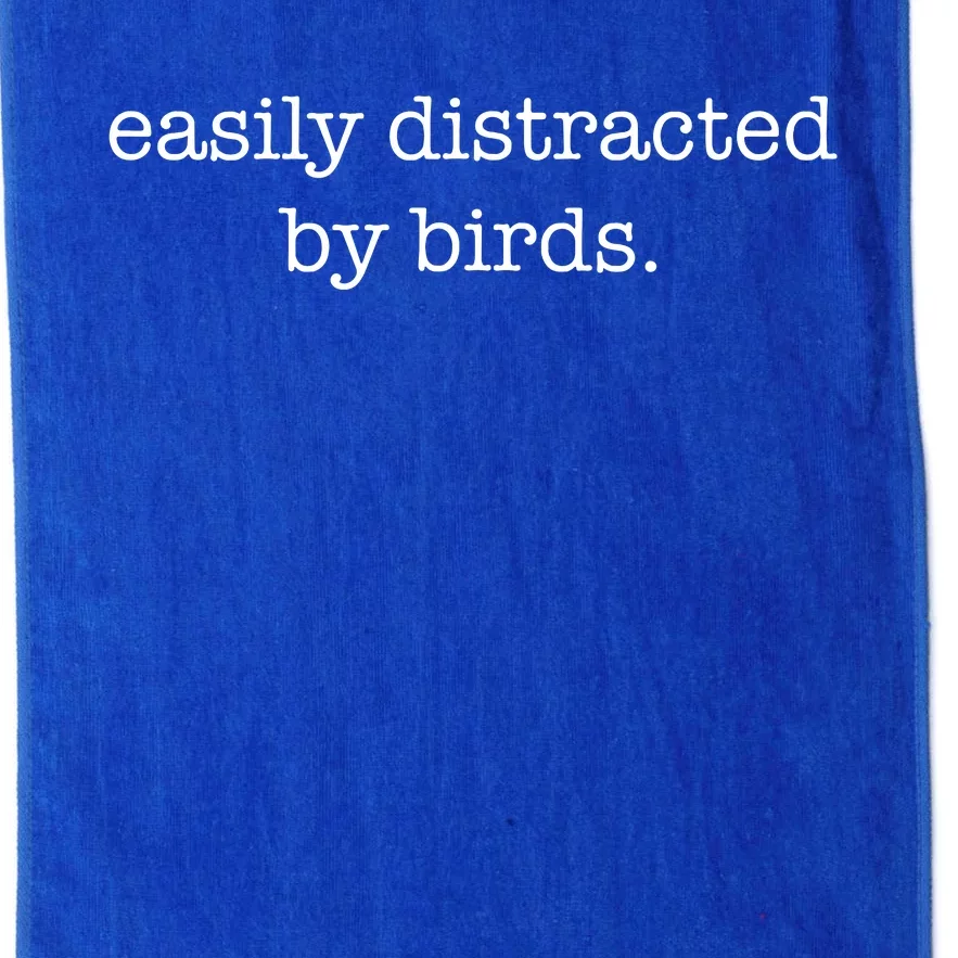 Easily Distracted By Birds Minimalist Birdwatching Birder Platinum Collection Golf Towel