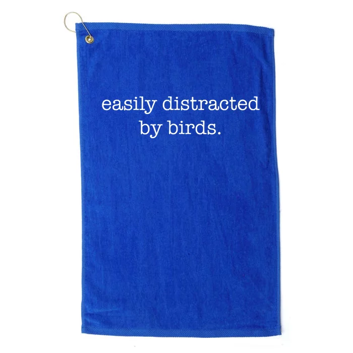 Easily Distracted By Birds Minimalist Birdwatching Birder Platinum Collection Golf Towel