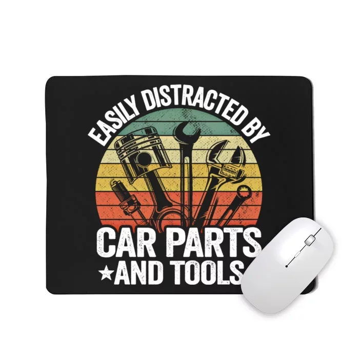 Easily Distracted By Car Parts And Tools Race Funny Mechanic Funny Gift Mousepad