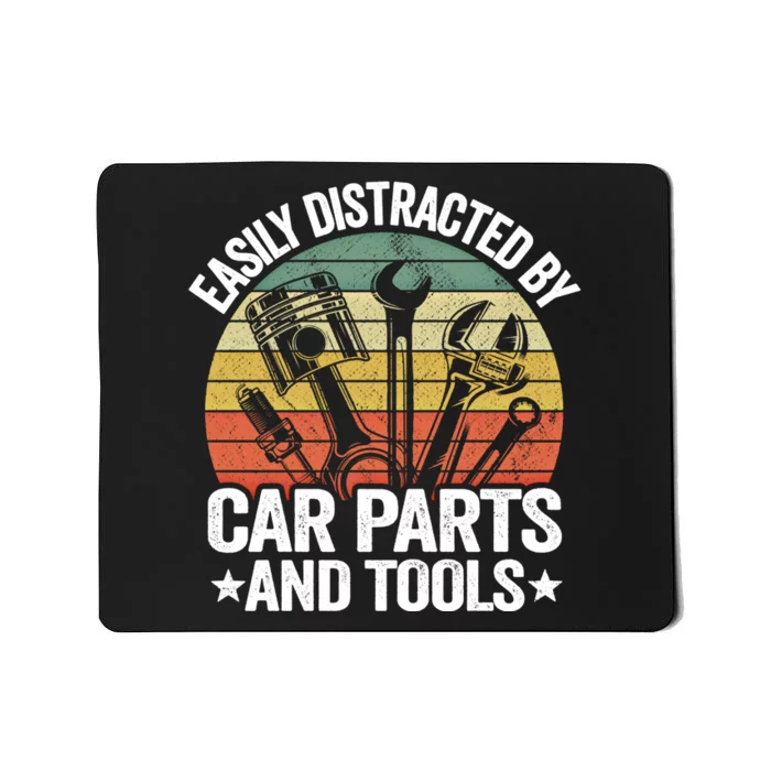 Easily Distracted By Car Parts And Tools Race Funny Mechanic Funny Gift Mousepad