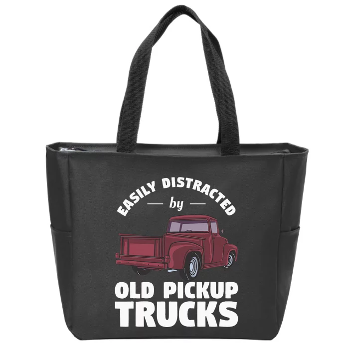 Easily Distracted By Old Pickup Trucks For A Trucker Zip Tote Bag