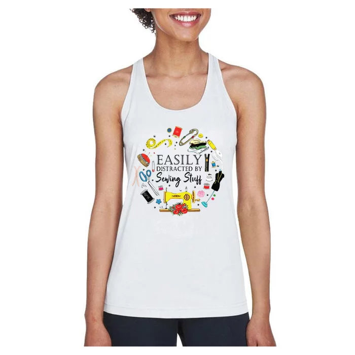 Easily Distracted By Sewing Stuff Funny Sewing Women's Racerback Tank