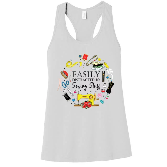 Easily Distracted By Sewing Stuff Funny Sewing Women's Racerback Tank