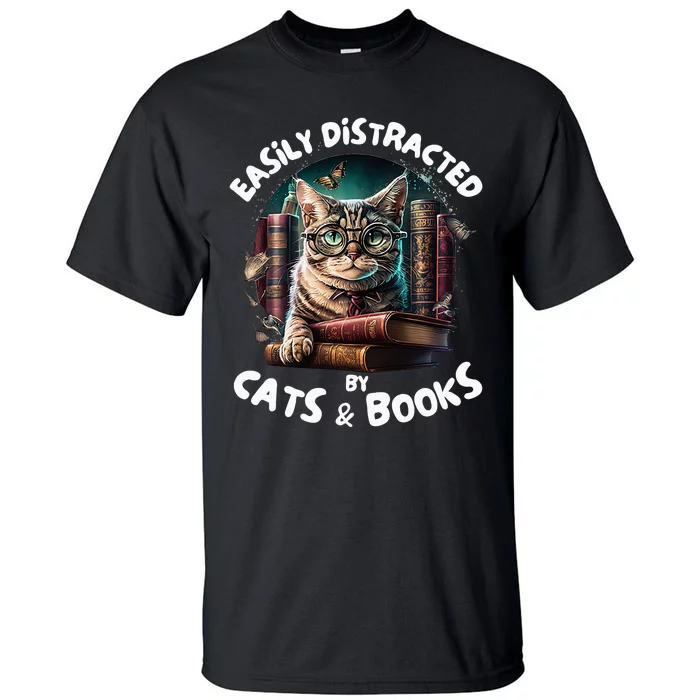 Easily Distracted By Cats and Books Librarians Bibliophiles Tall T-Shirt