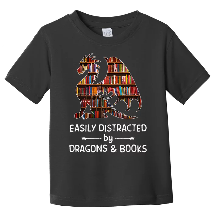 Easily Distracted By Dragon And Books Nerds Toddler T-Shirt