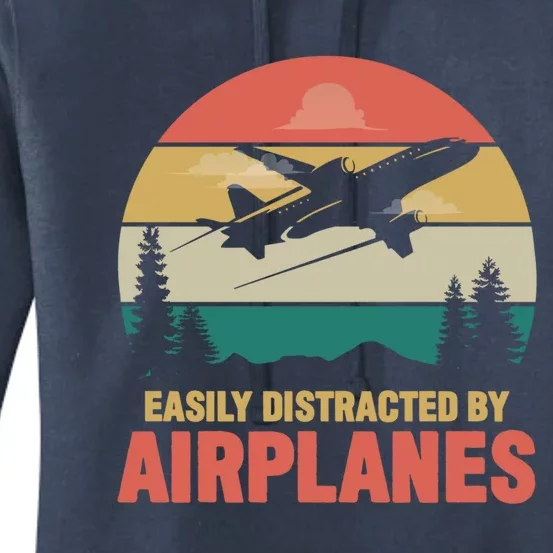 Easily Distracted By Airplanes Retro Airplane Funny Pilot Gift Women's Pullover Hoodie