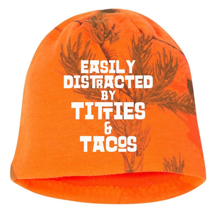 Easily Distracted By Titties And Tacos Funny Taco Lover Man Kati - Camo Knit Beanie