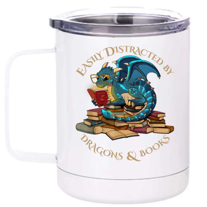 Easily Distracted By Dragons And Books Gift Nerd Dragon Front & Back 12oz Stainless Steel Tumbler Cup