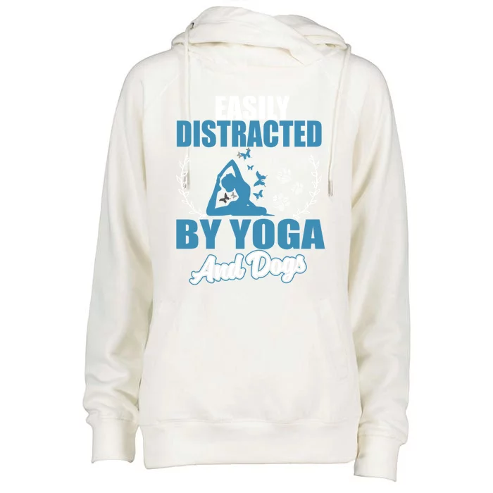 Easily Distracted By Yoga And Dogs Funny Dog Lovers Great Gift Womens Funnel Neck Pullover Hood