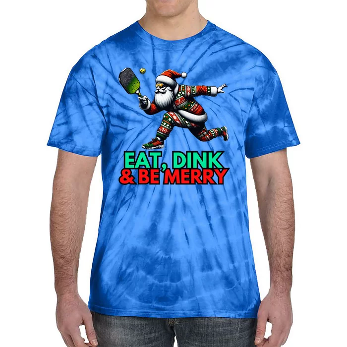 Eat Dink Be Merry Santa Claus Pickleball Christmas Xmas Tie-Dye T-Shirt