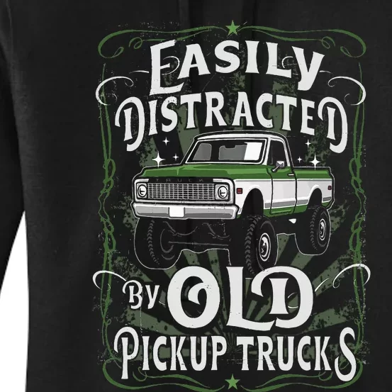 Easily Distracted By Old Pickup Trucks Easily Distracted By Women's Pullover Hoodie