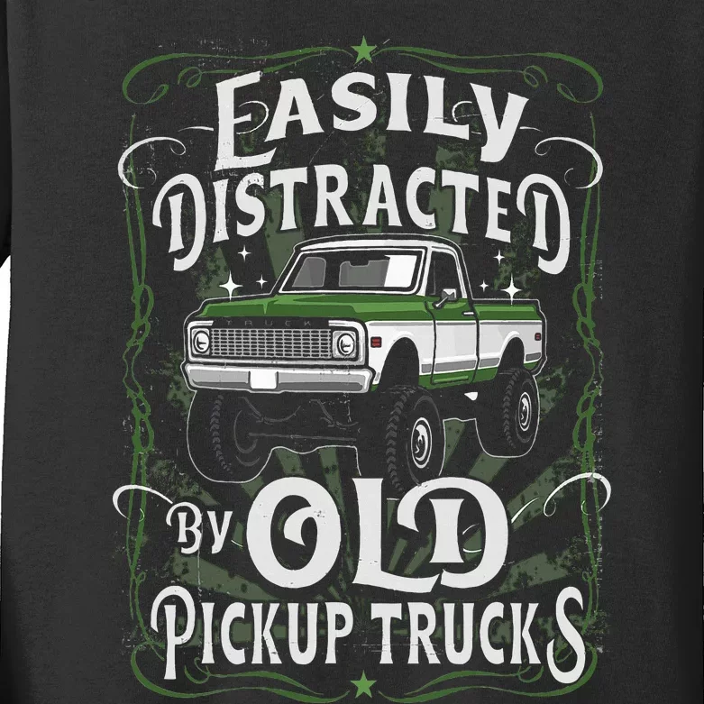 Easily Distracted By Old Pickup Trucks Easily Distracted By Kids Long Sleeve Shirt