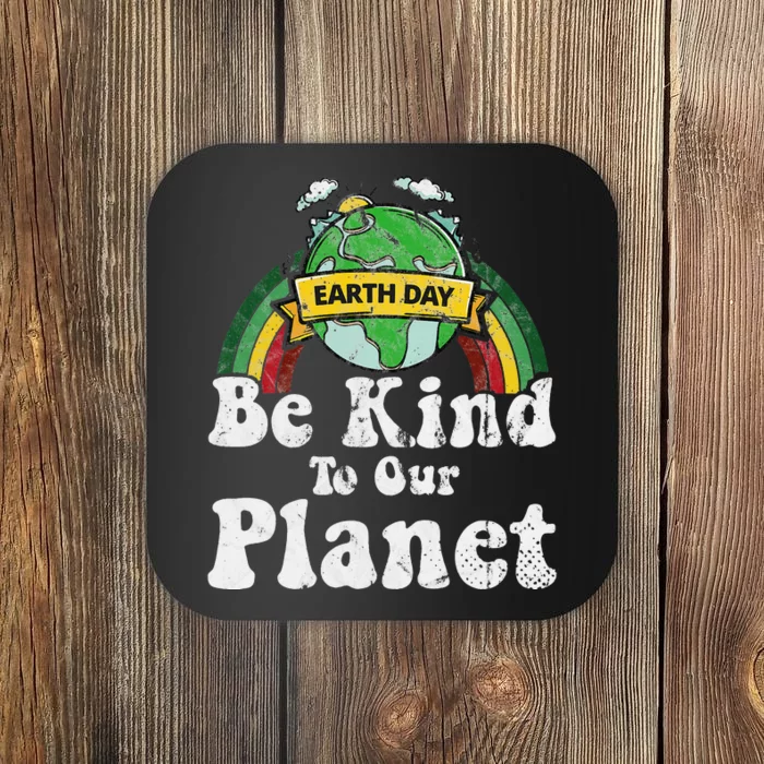 Earth Day Be Kind To Our Planet Retro Vintage Cute Earth Day Coaster