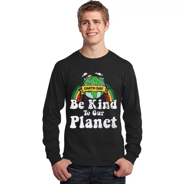 Earth Day Be Kind To Our Planet Retro Vintage Cute Earth Day Tall Long Sleeve T-Shirt