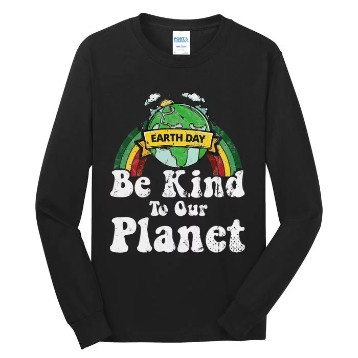 Earth Day Be Kind To Our Planet Retro Vintage Cute Earth Day Tall Long Sleeve T-Shirt