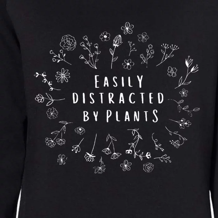 Easily Distracted By Plants Gardener Gifts Gardening Womens California Wash Sweatshirt