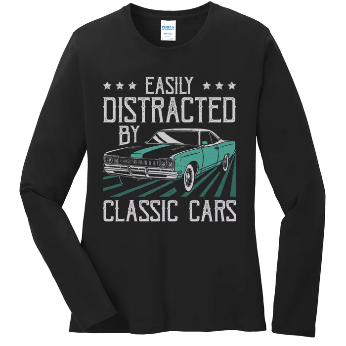 Easily Distracted By Classic Cars Funny Old Vintage Car Guy Ladies Long Sleeve Shirt