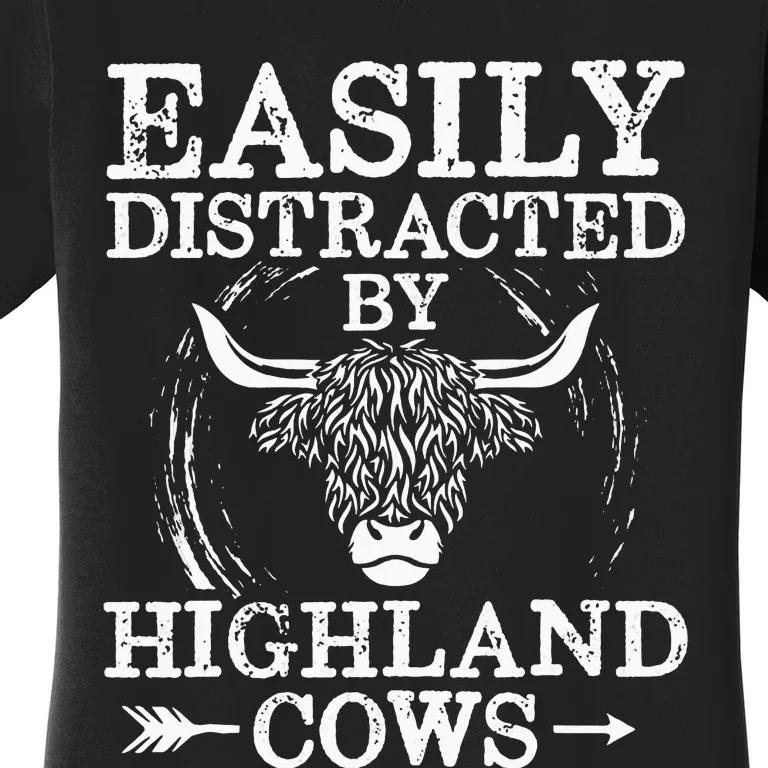 Easily Distracted By Highland Cows Scottish Hairy Cow Heifer Women's T-Shirt