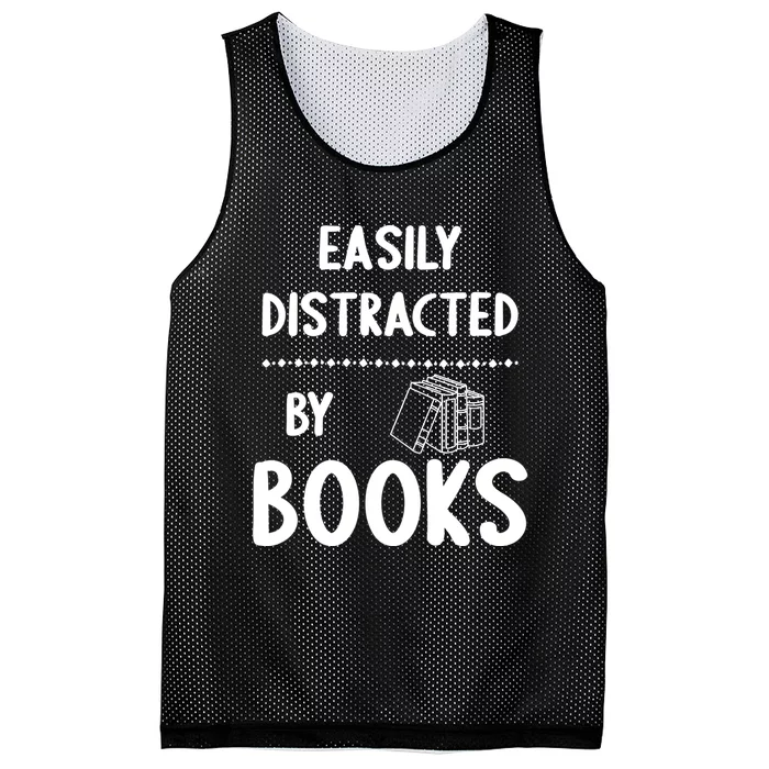 Easily Distracted By Books Funny Books Lovers Mesh Reversible Basketball Jersey Tank