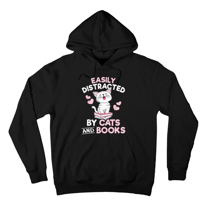 Easily Distracted By Cats And Books Cute Cat Book Lover Hoodie