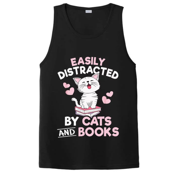 Easily Distracted By Cats And Books Cute Cat Book Lover Performance Tank