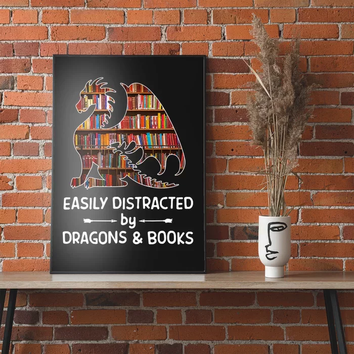 Easily Distracted By Dragons And Books Nerd Dragon Poster