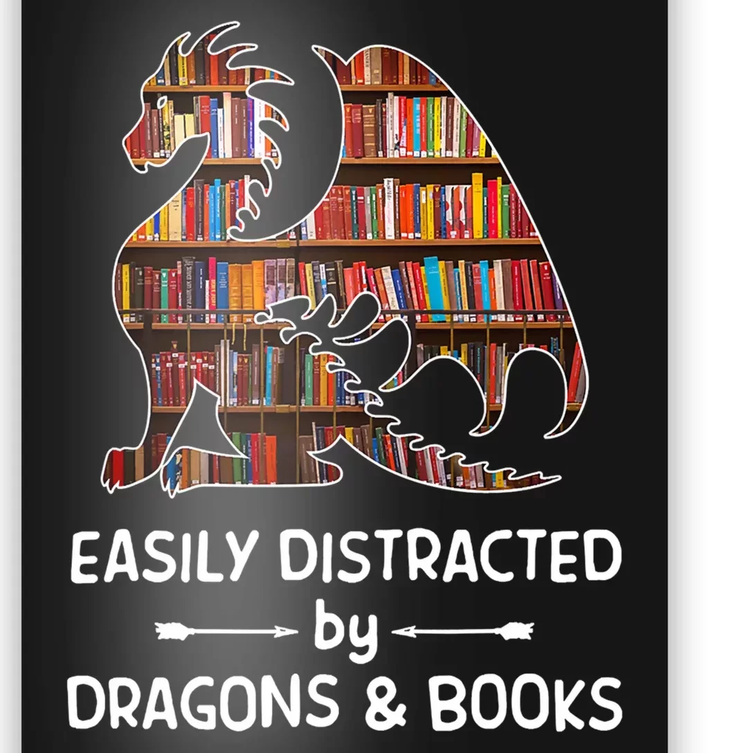 Easily Distracted By Dragons And Books Nerd Dragon Poster