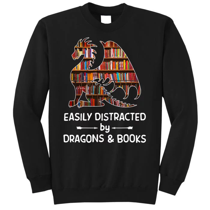 Easily Distracted By Dragons And Books Nerd Dragon Tall Sweatshirt