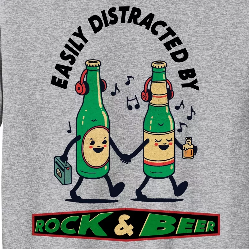 Easily Distracted By Rock And Beer Sweatshirt