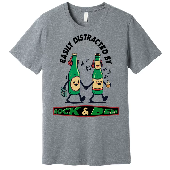 Easily Distracted By Rock And Beer Premium T-Shirt